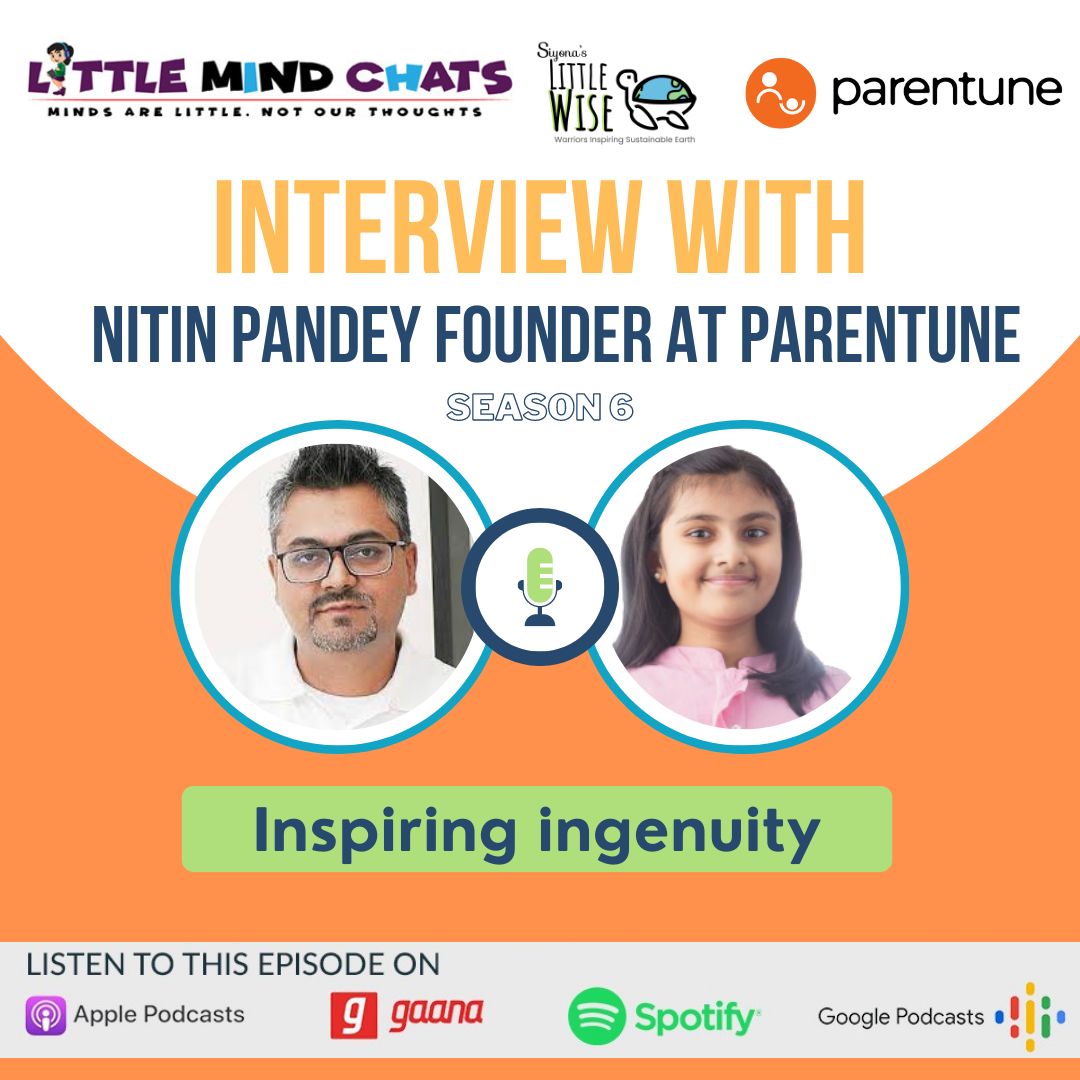 111: Inspiring Ingenuity with Nitin Pandey of Parentune