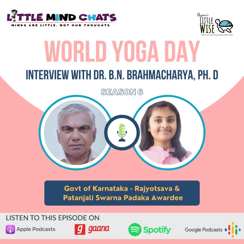 113: International Yoga Day with Dr B.N. Brahmacharya ji