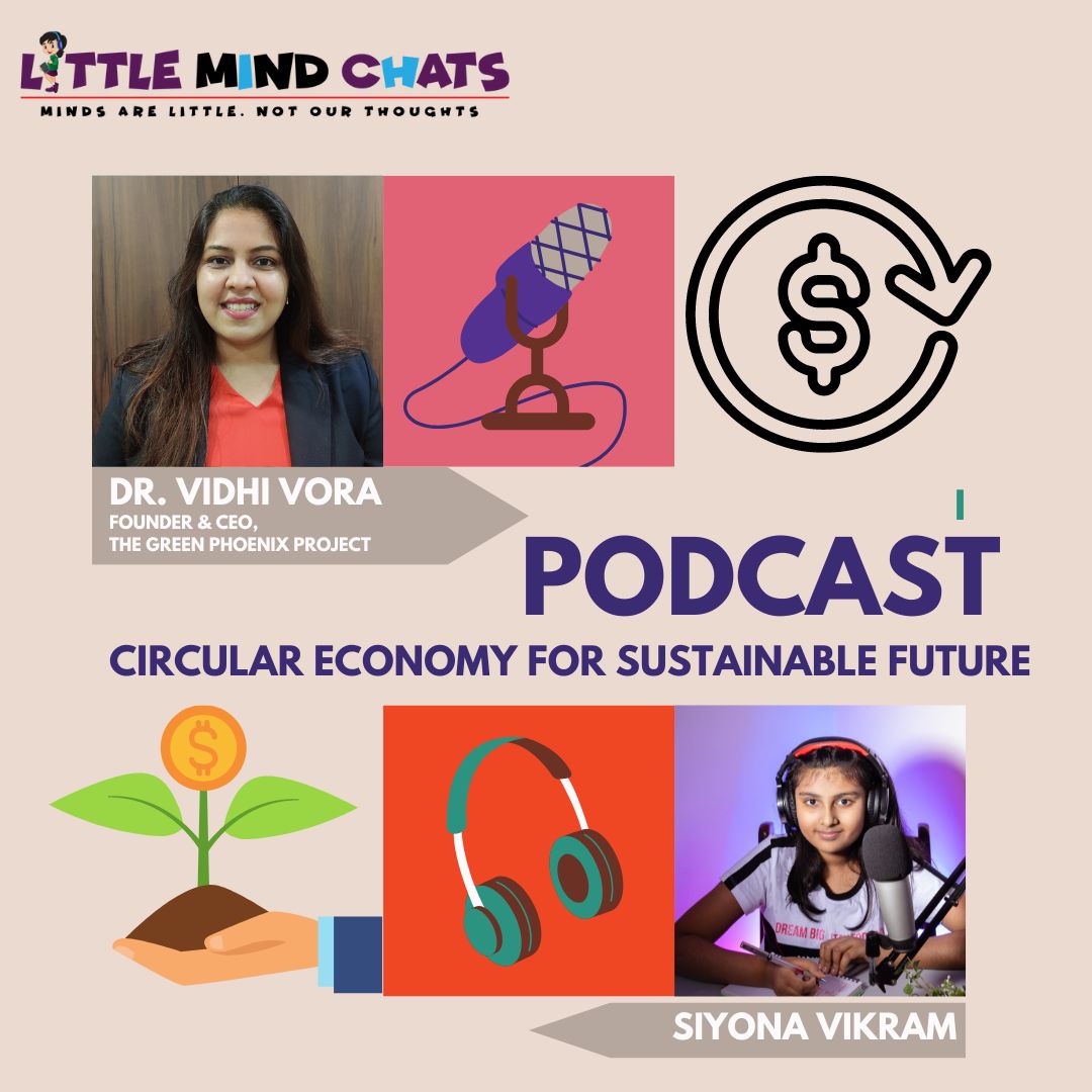 122: Circular economy route to Sustainability - Dr Vidhi Vora